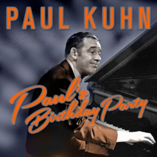 Paul Kuhn – Paul's Birthday Party