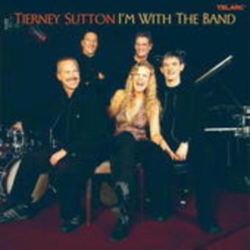 Tierney Sutton – I'm With The Band