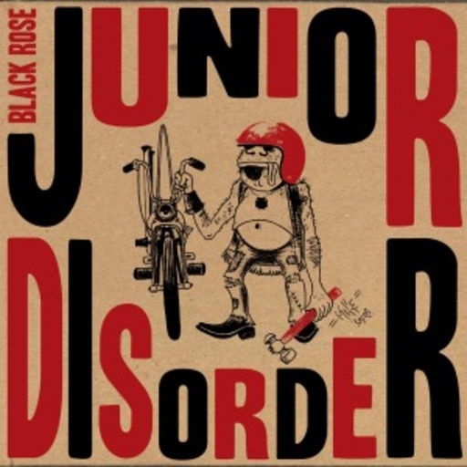 Junior Disorder – Black Rose