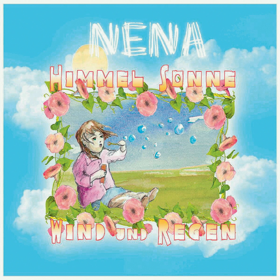 Nena – Himmel, Sonne, Wind und Regen