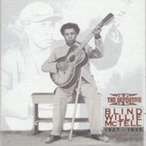 Blind Willie McTell – The Definitive 1927-1935