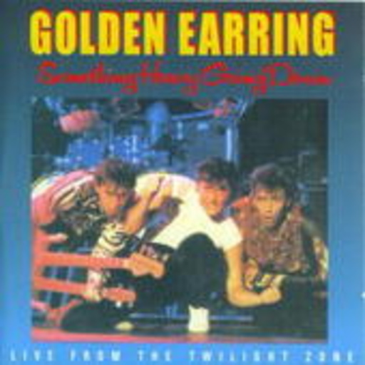 Golden Earring – Something Heavy Going On
