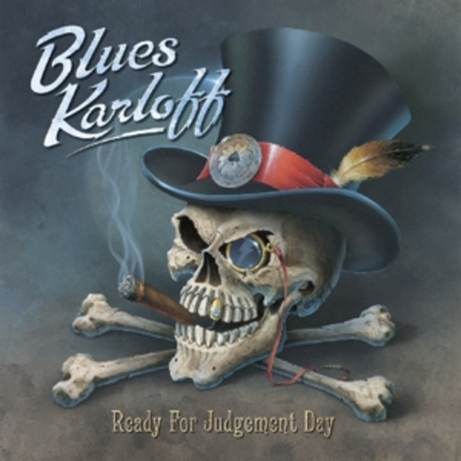 Blues Karloff – Ready For Judgement Day