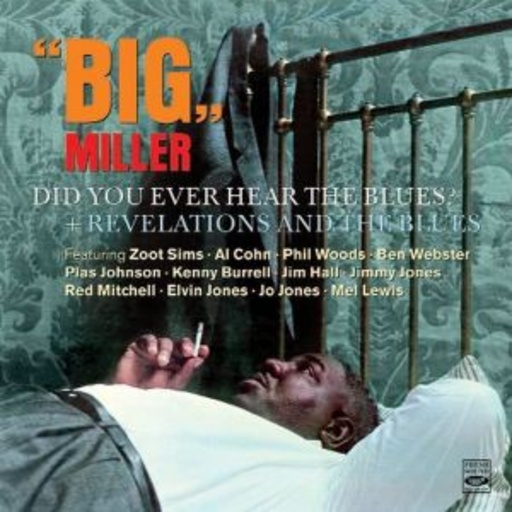 'Big' Miller – Did You Ever Hear The Blues?/Revelations And The Blues