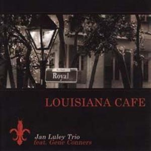 Gene Connors & Juan Luley Trio – Louisiana Cafe
