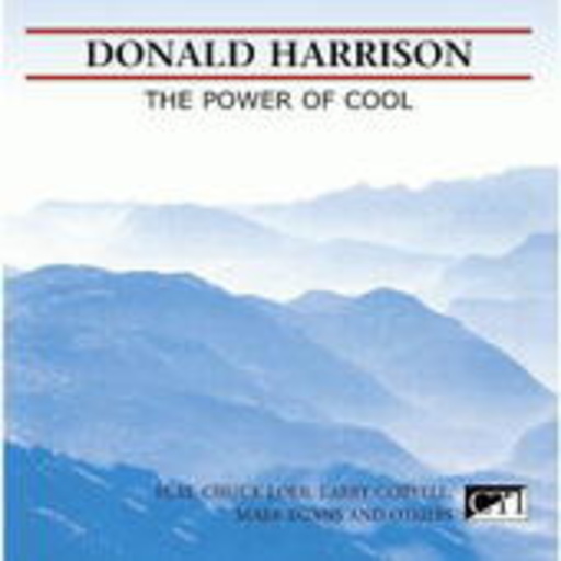 Donald Harrison – Power Of Cool (Jazz Archive)