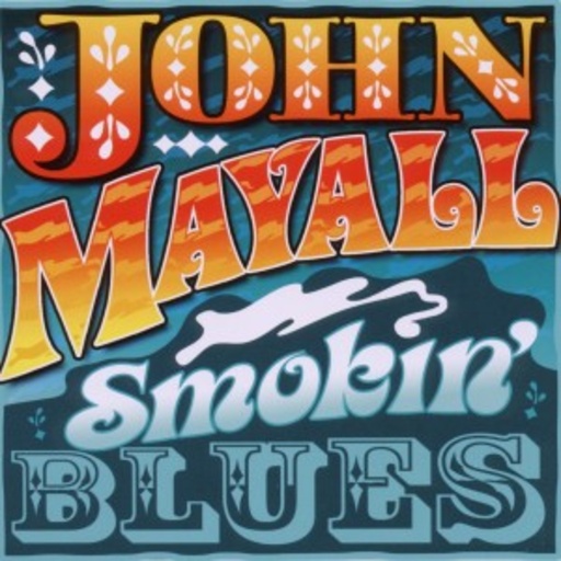 John Mayall – Smokin' Blues