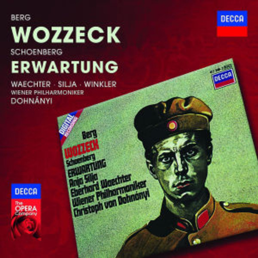 Christoph von Dohnanyi – Wozzeck/Erwartung (Decca Opera)