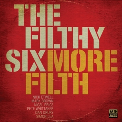 The Filthy Six – More Filth