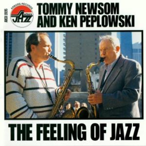 Tommy Newsom & Ken Peplowski – The Feeling Of Jazz