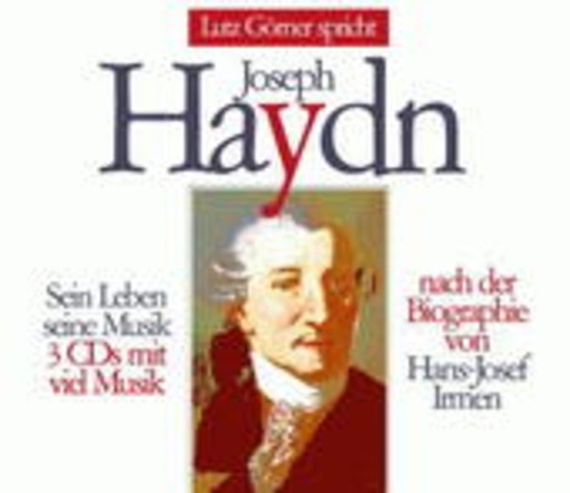 Lutz Görner – Lutz Görner spricht Joseph Haydn