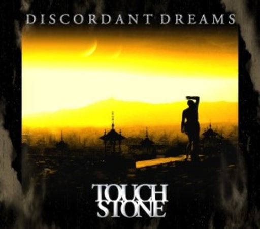 Touchstone – Discordant Dreams