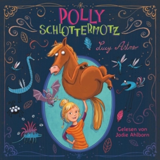 Jodie Ahlborn – Polly Schlottermotz