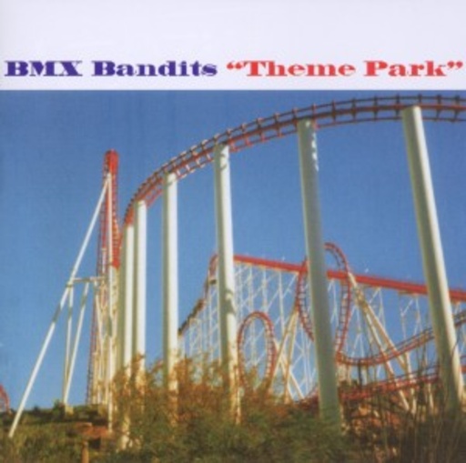 BMX Bandits – Theme Park