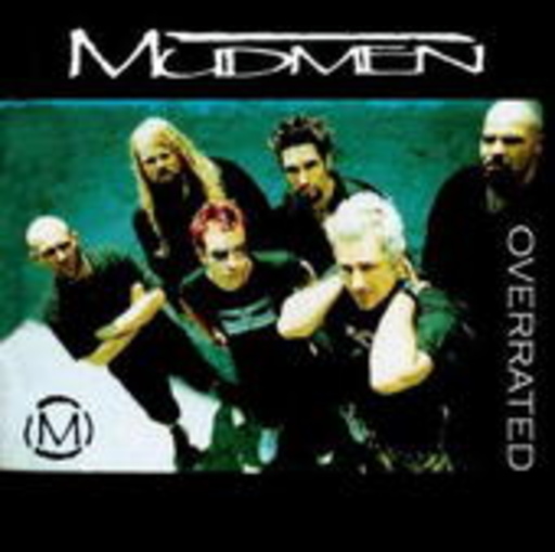 Mudmen – Overrated