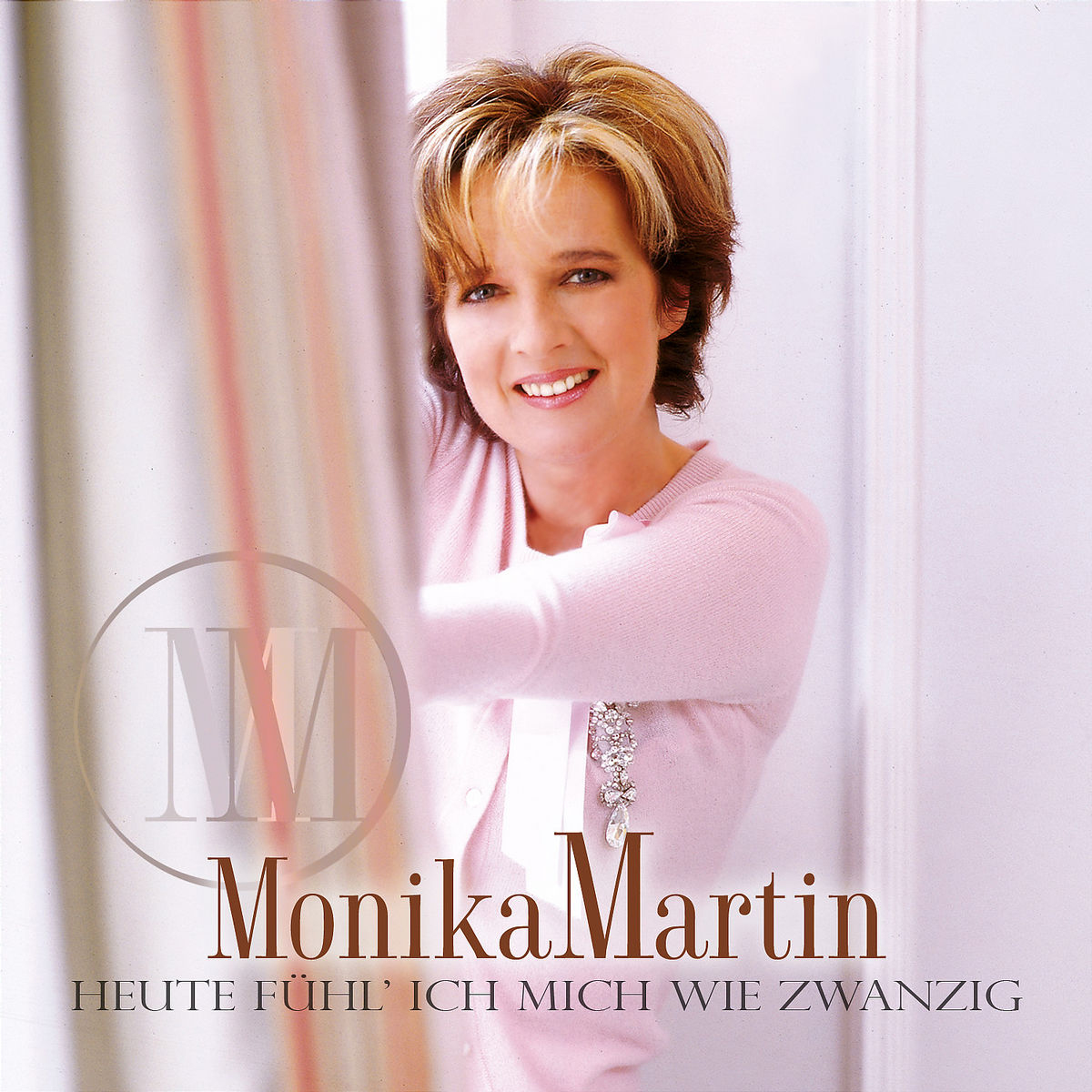 Monika Martin – Heute fühl' ich mich wie zwanzig