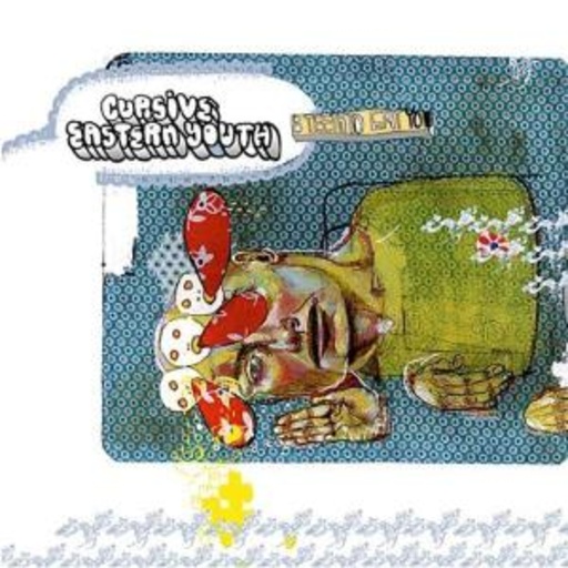 Cursive – Eastern Youth - 8 Teeth To Eat You