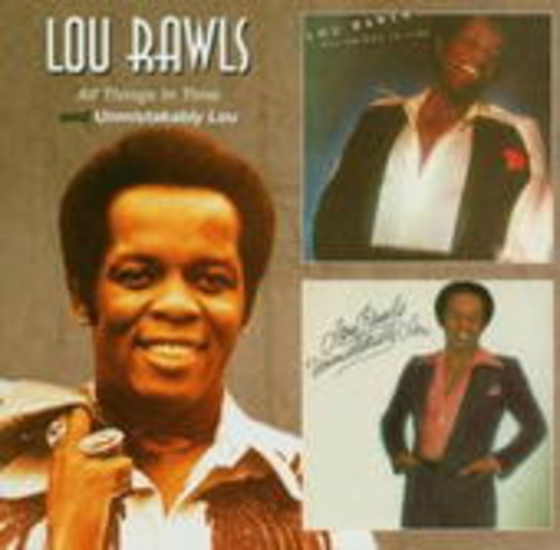 Lou Rawls – All Things In Me/Unmistakably You