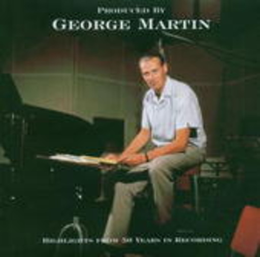 Diverse – Produced By George Martin - Highlights Of 50 Years