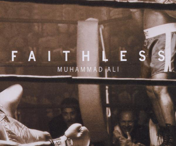 Faithless – Muhammad Ali