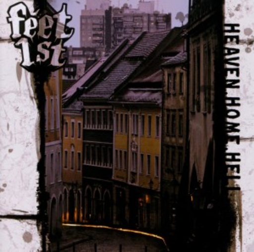Feet First – Heaven Come Hell