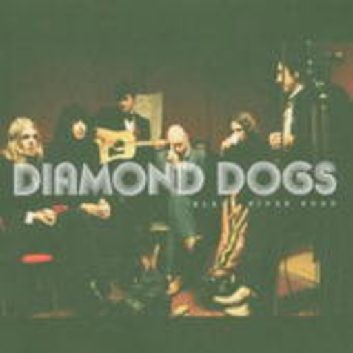 Diamond Dogs – Black River Road