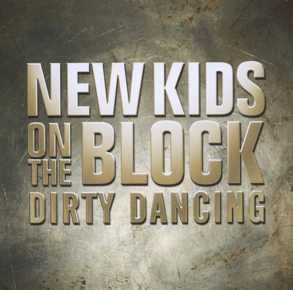 New Kids On The Block – Dirty Dancing
