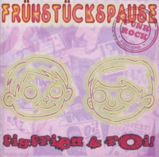 Frühstückspause – figfried & rOi!