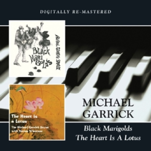 Michael Garrick – Black Marigolds/The Heart Is A Lotus