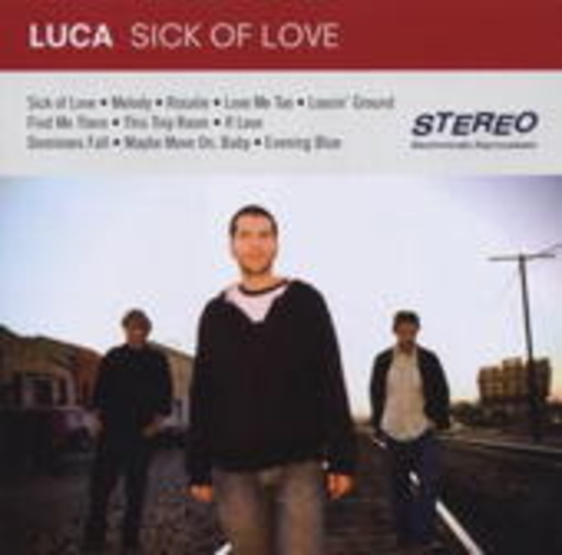 Luca – Sick Of Love