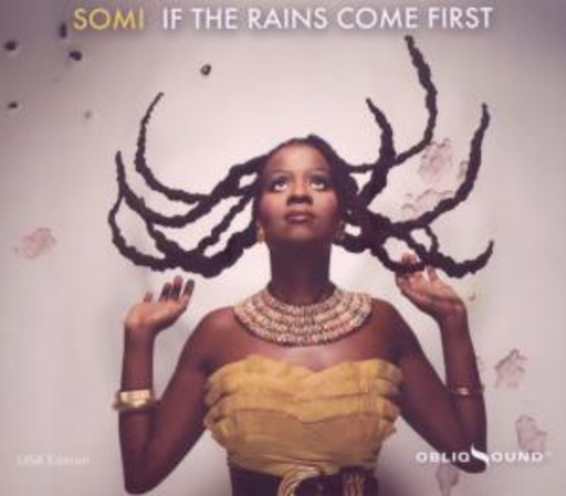 Somi – If The Rain Comes First