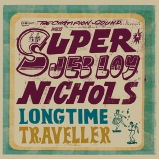 Jeb Loy Nichols – Long Time Traveller