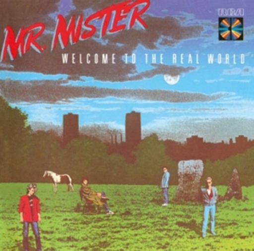 Mr Mister – Welcome To The Real World