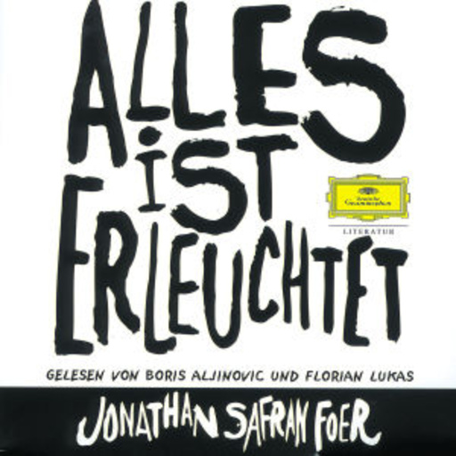 Boris Aljinovic/Florian Lukas – Alles ist erleuchtet
