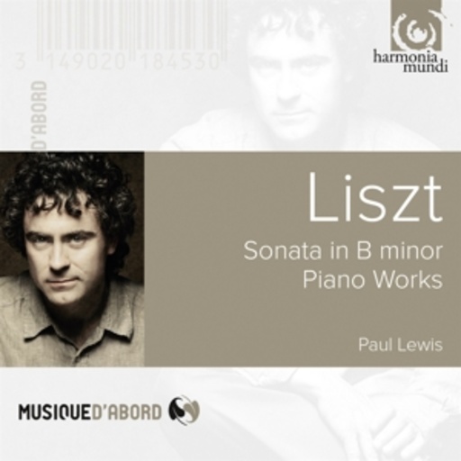 Paul Lewis – Sonata In B Minor/Piano Works