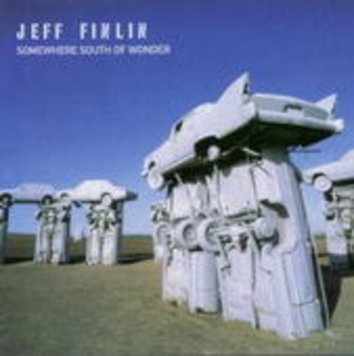 Jeff Finlin – Somewhere South Of Wonder