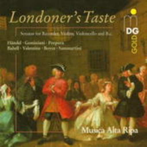 Musica Alta Ripa – Londoner's Taste: Sonaten für Blockflöte, Violinen, Cello und B.C.