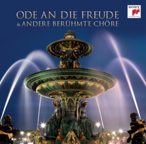 Diverse – Ode an die Freude und andere berühmte Chöre