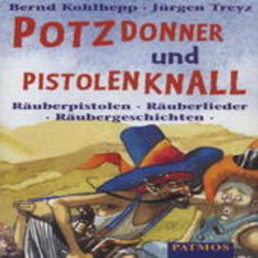 Bernd Kohlhepp/Jürgen Treyz – Potzdonner und Pistolenknall