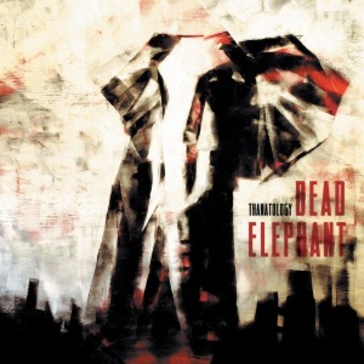 Dead Elephant – Thanatology