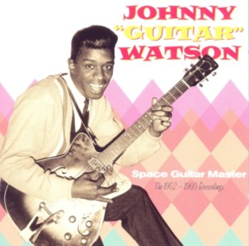 Johnny "Guitar" Watson – Space Guitar Master