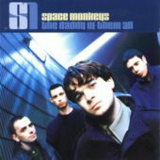 Space Monkeys – The Daddy Of Them All