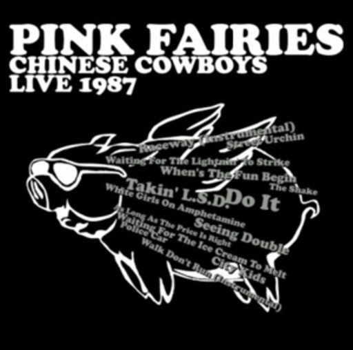 Pink Fairies – Chines Cowboys Live 87
