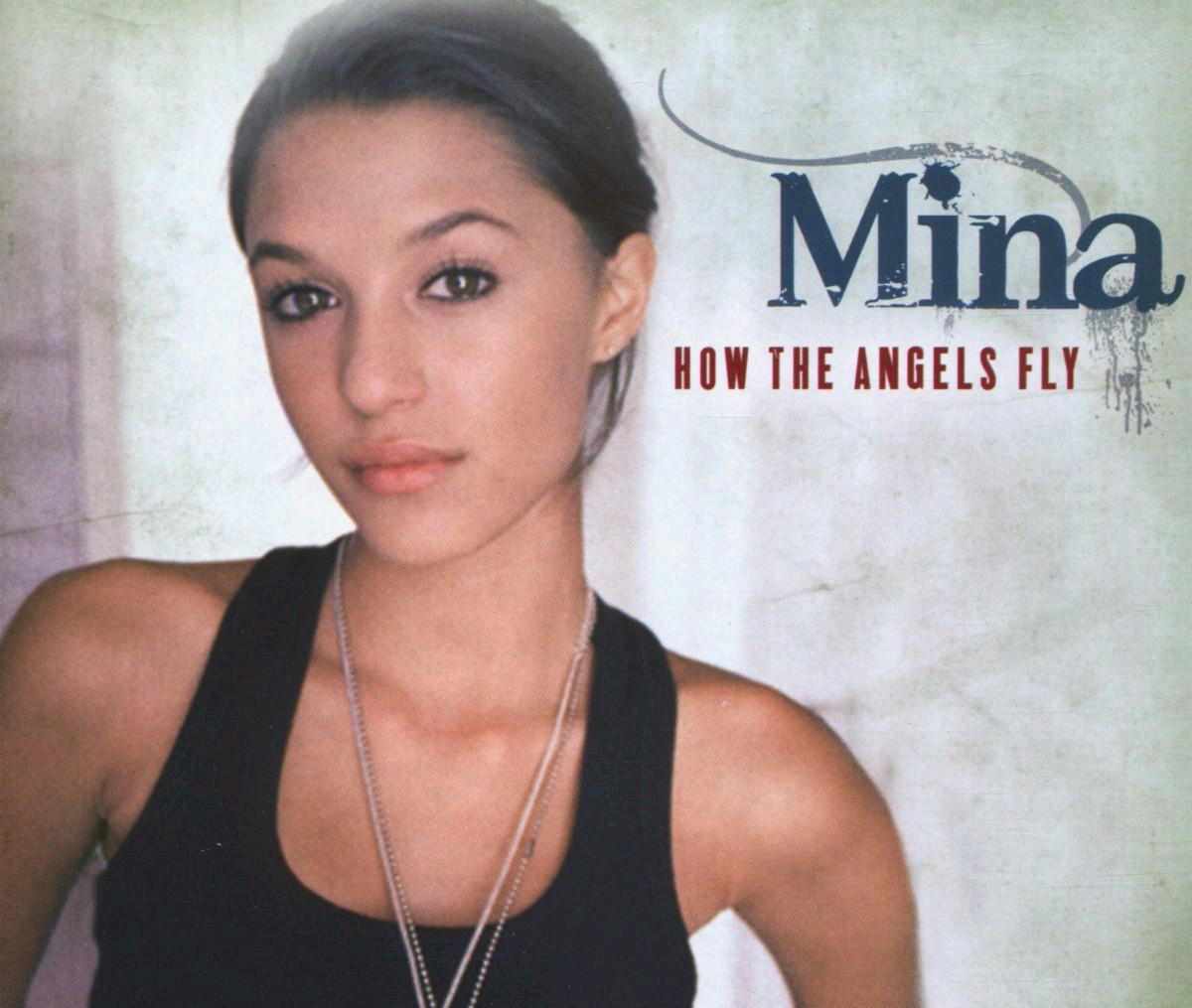 Mina – How The Angels Fly