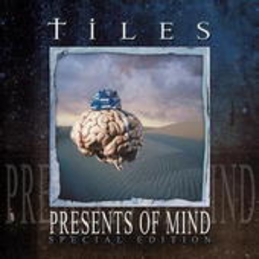 Tiles – Presents Of Mind
