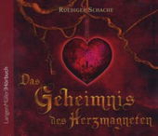 Rüdiger Schache – Das Geheimnis des Herzmagnets