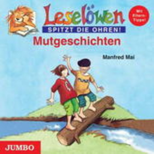 Gerd Baltus – Leselöwen: Mutgeschichten