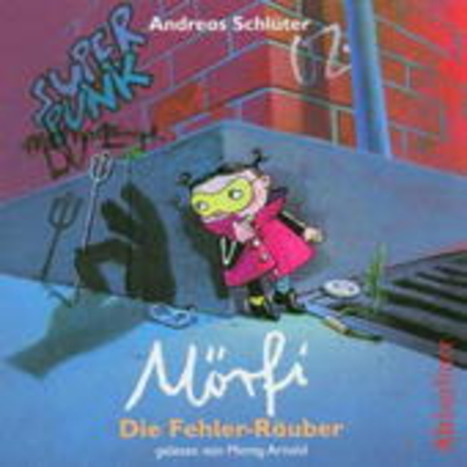 Andreas Schlüter – Mörfi - Die Fehler-Räuber