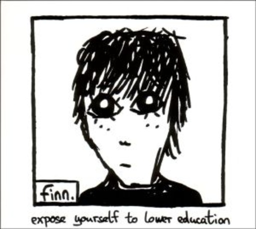 Finn – Expose Yourself To Lower Education