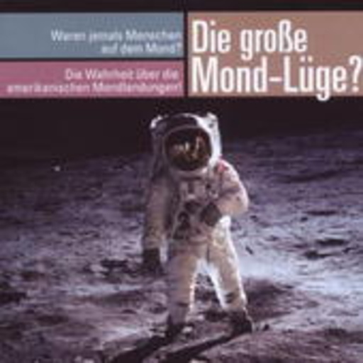 Thomas Krause/Karlheinz Tafel – Die große Mond-Lüge?